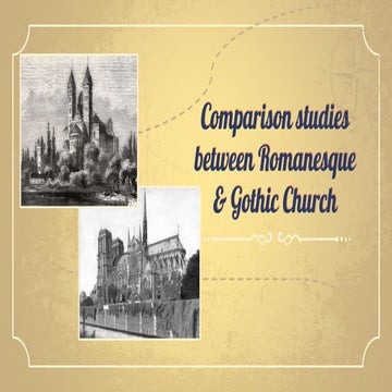 Comparison studies between Romanesque and Gothic architecture