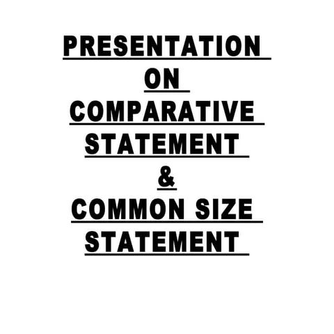 Comparitive and common size