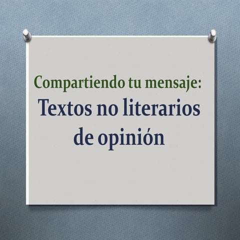 Compartiendo tu mensaje, textos no lit de opinión