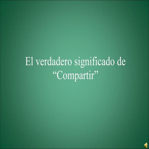 El Verdadero Significado De Compartir | PPT