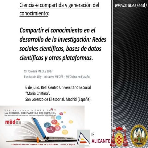 Compartir el conocimiento en el desarrollo de la investigación: Redes sociales científicas, bases de datos científicas y otras plataformas