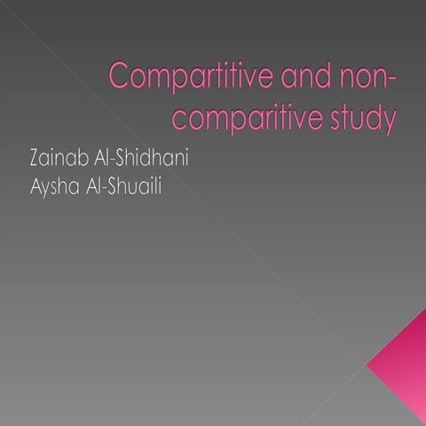 Compartitive And Non Comparitive Study
