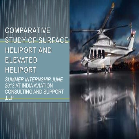 Compartive study of surface heliport and elevated heliport | PPTX