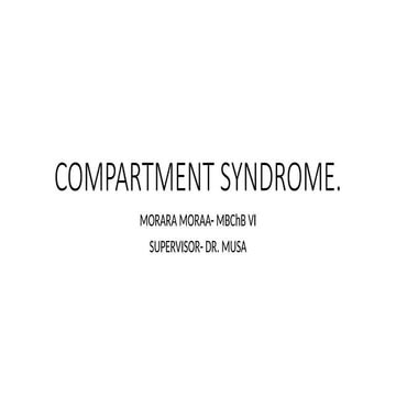 COMPARTMENT SYNDROME TRYandhelpyouwith.pptx