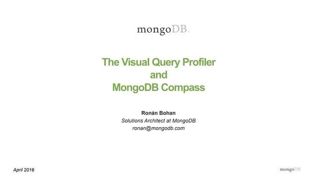Webinar: The Visual Query Profiler and MongoDB Compass