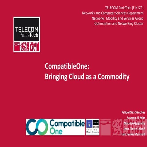 CompatibleOne bringing cloud as a commodity