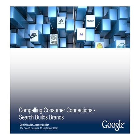 Compelling Consumer Connections   Search Builds Brands [Read Only]