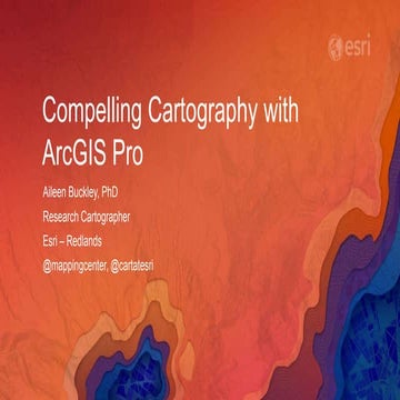 Compelling cartography with ArcGIS pro