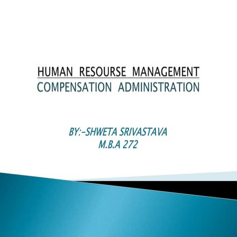 Compensation administration