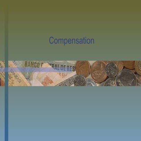 Compensation and benefits