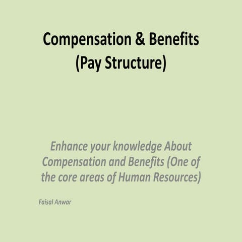 Compensation And Benefits (Pay structure)