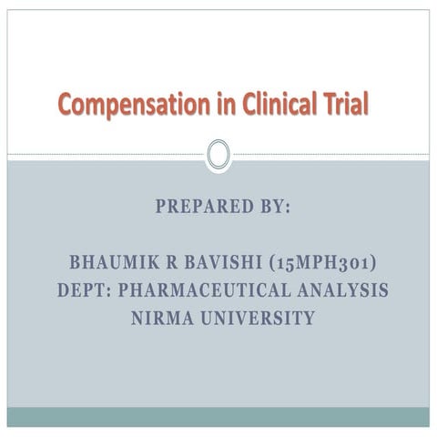 Compensation in clinical trial