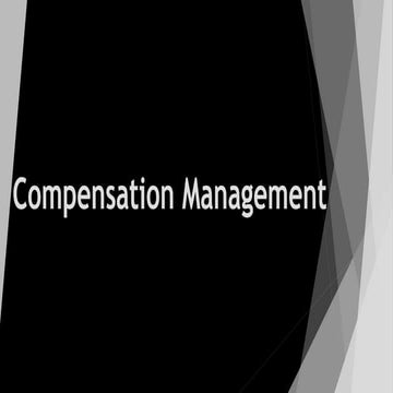 Compensation Management and Types of Compensation Management