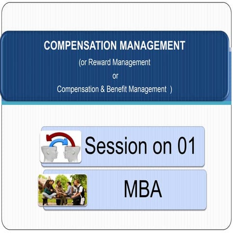 Compensation managt 01 session.