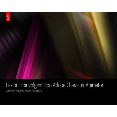 Rendi più coinvolgenti le tue lezioni con Adobe Character Animator (Alberto C...
