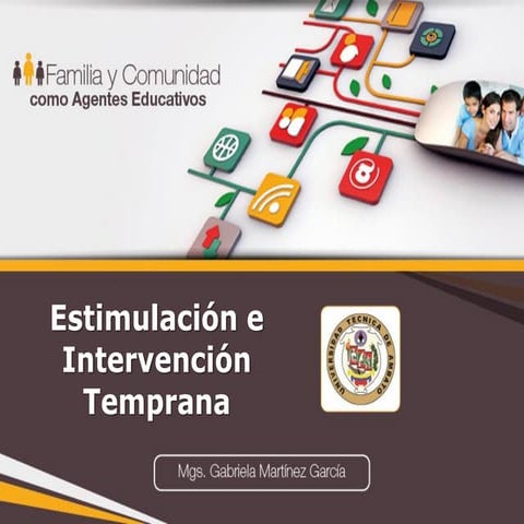 Unidad 3: Estimulación e Intervención Temprana