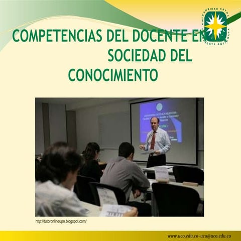 Competencias del docente en la sociedad del conocimiento héctor iván