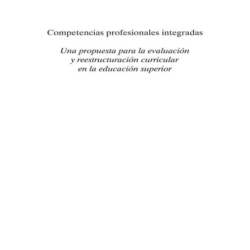 Competencias Profesionales Integradas: una propuesta para la evaluación y ree...