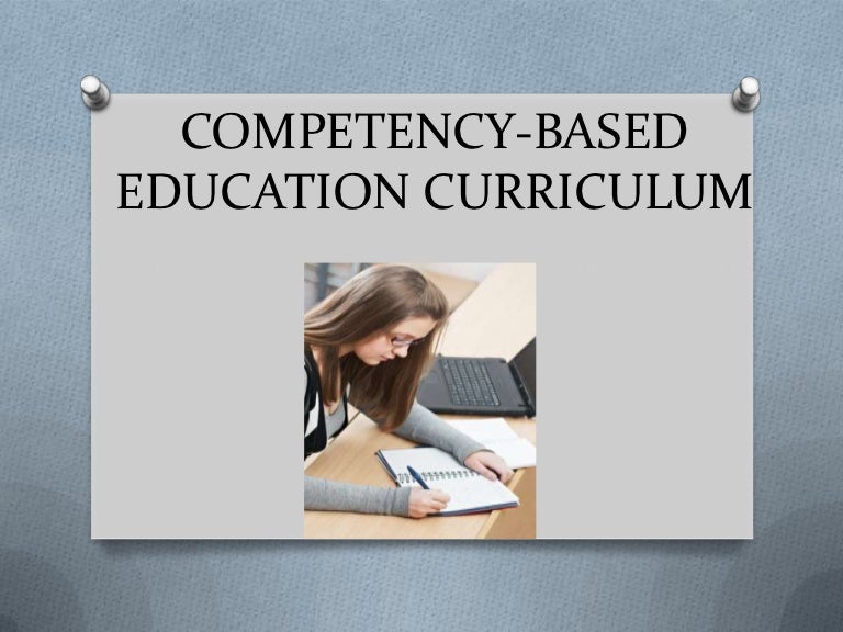 Competency based education curriculum