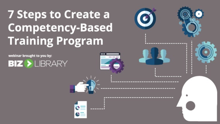 7 Steps to Create a Competency-Based Training Program