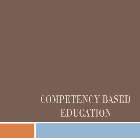 PPT on COMPETENCY Based education ACTUAL.ppt