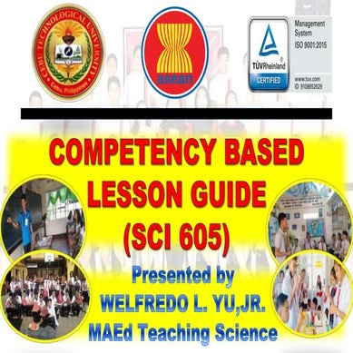 COMPETENCY BASED LESSON GUIDE -WELFREDO L. YU JR