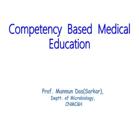 Competency based medical education