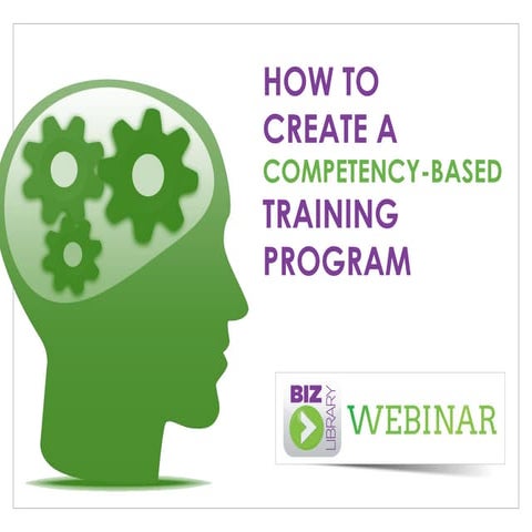 How to Create a Competency-Base Training Program - Webinar 06.25.14