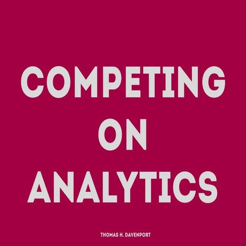 Competing on analytics
