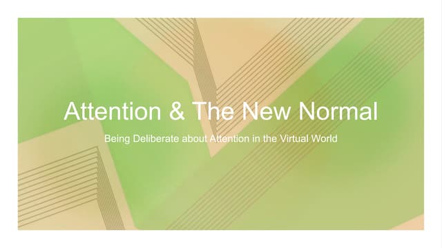Preserving Attention for Learning in the New Normal