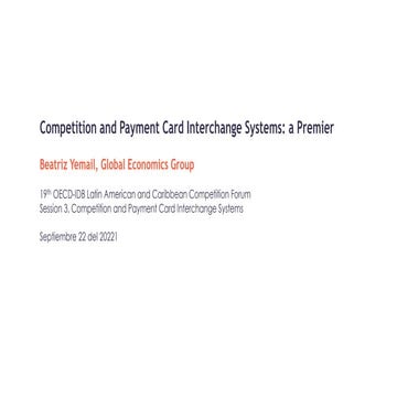 Competition and Payment Card Interchange Fees – Beatriz Yemail, Global Econom...