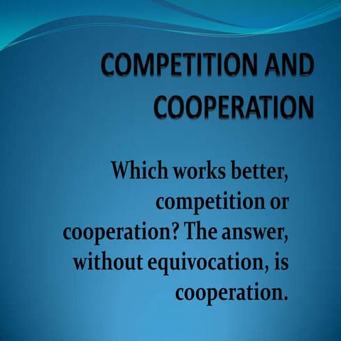Competition and cooperation