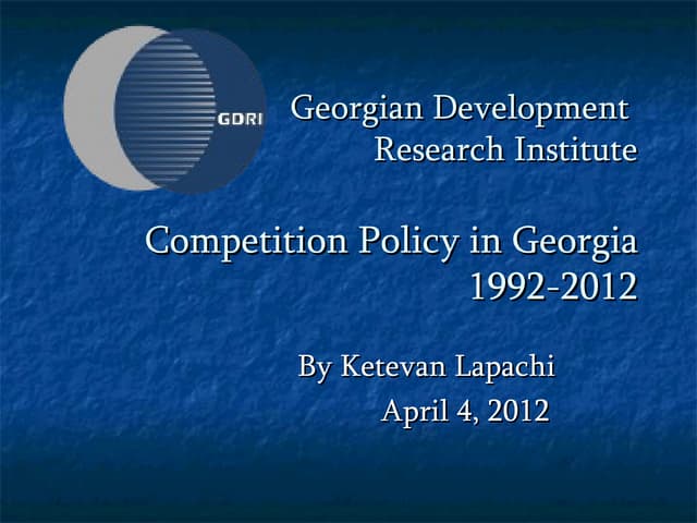 Competition policy in georgia 1992-2012