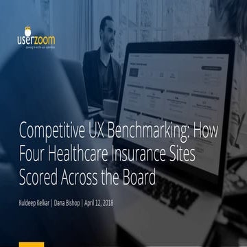 Competitive UX Benchmarking: How Four Healthcare Insurance Sites Scored Acros...