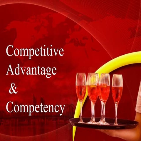 Competitive advantage and competency