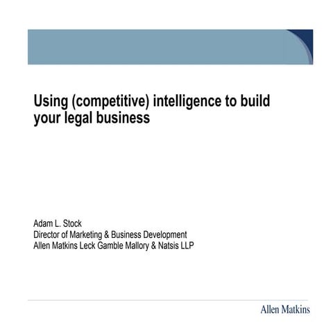 Using (competitive) intelligence to build your legal business