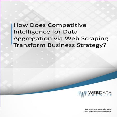 Competitive Intelligence for Data Aggregation via Web Scraping.pdf