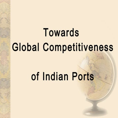 Competitiveness Of Indian Ports
