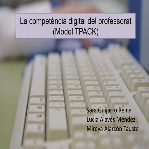Competències digitals del professorat (model TPACK) 