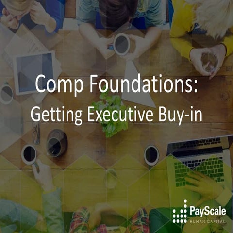 Comp Foundations: Executive Buy-in