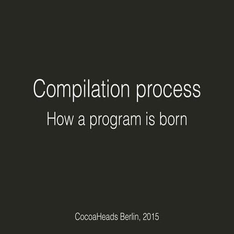 Compilation process