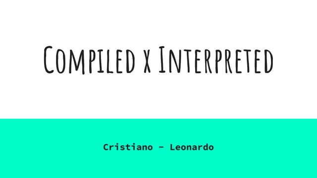 Compiled vs interpreted Linguages