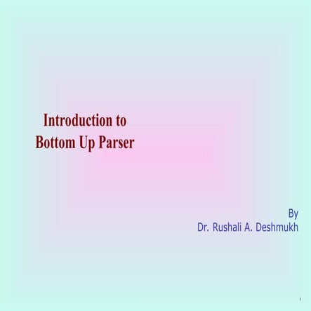 Compiler Design_Syntax Analyzer_Bottom Up Parsers.ppt