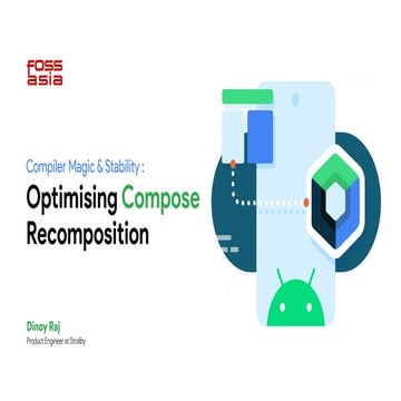Compiler Magic & Performance Optimizing Compose Recomposition - Foss ...