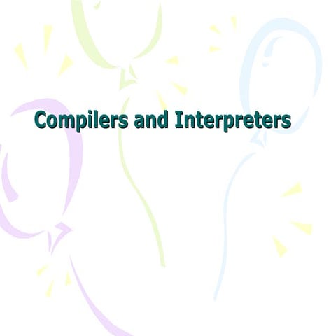 Compilers and interpreters | PPT