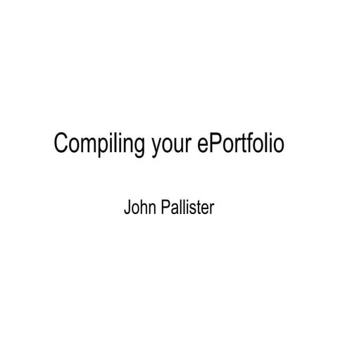 Compiling your ePortfolio