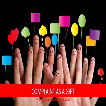 Complaint as a gift