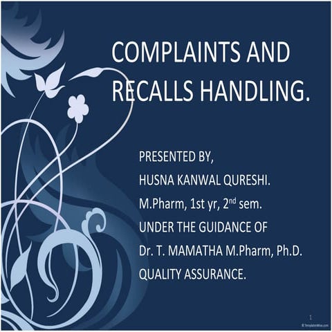 Complaints and recall handling