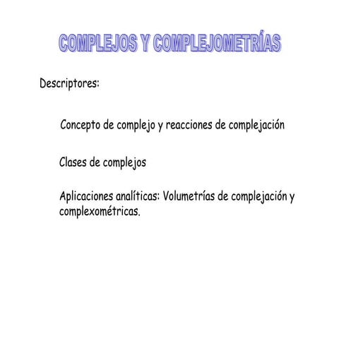 Complejos y-complejometrias