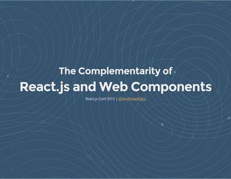 The Complementarity of React and Web Components